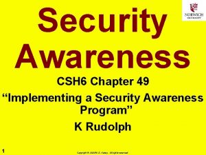 Security Awareness CSH 6 Chapter 49 Implementing a