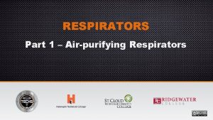 RESPIRATORS Part 1 Airpurifying Respirators Airpurifying Respirators Remove