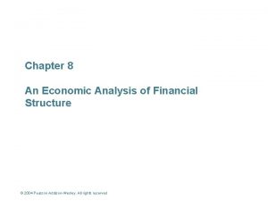 Chapter 8 An Economic Analysis of Financial Structure