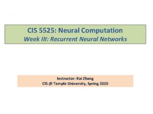 CIS 5525 Neural Computation Week III Recurrent Neural