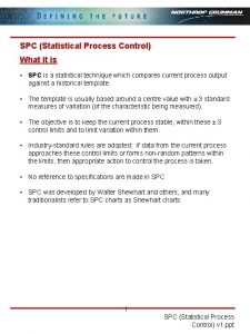 SPC Statistical Process Control What it is SPC