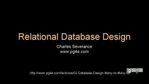 Relational Database Design Charles Severance www pg 4