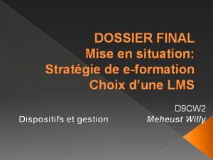 DOSSIER FINAL Mise en situation Stratgie de eformation