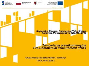 Regionalny Program Operacyjny Wojewdztwa KujawskoPomorskiego na lata 2014