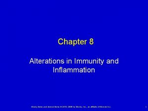 Chapter 8 Alterations in Immunity and Inflammation Mosby