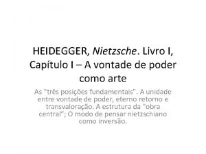 HEIDEGGER Nietzsche Livro I Captulo I A vontade