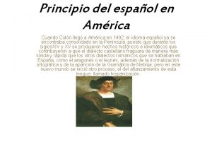 Principio del espaol en Amrica Cuando Coln lleg