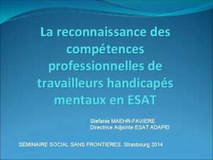 La reconnaissance des comptences professionnelles de travailleurs handicaps