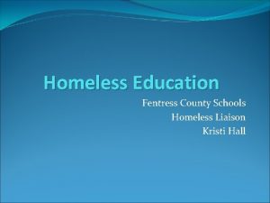 Homeless Education Fentress County Schools Homeless Liaison Kristi