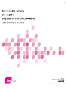 1 Survey on the economy Greece 2004 Prepaired