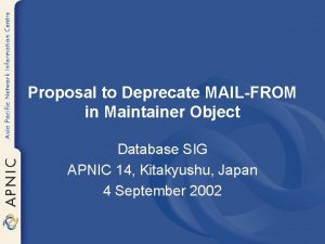 Proposal to Deprecate MAILFROM in Maintainer Object Database