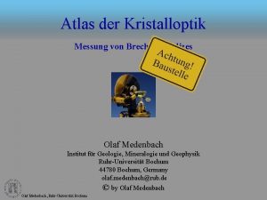 Atlas der Kristalloptik Messung von Brechungsindizes Olaf Medenbach