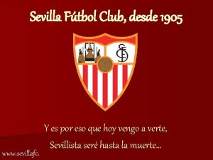 Sevilla Ftbol Club desde 1905 www sevillafc Y