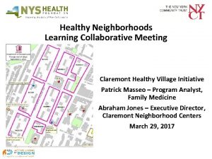 Healthy Neighborhoods Learning Collaborative Meeting Claremont Healthy Village