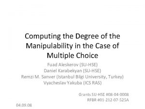 Computing the Degree of the Manipulability in the