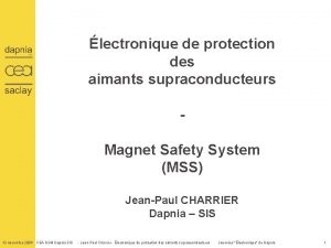 lectronique de protection des aimants supraconducteurs Magnet Safety