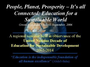 People Planet Prosperity Its all Connected Education for