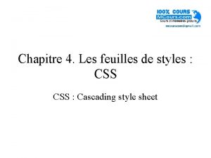 Chapitre 4 Les feuilles de styles CSS Cascading