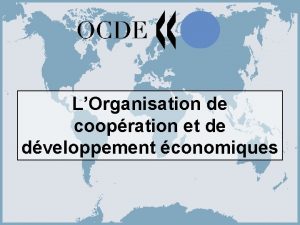 LOrganisation de coopration et de dveloppement conomiques 1