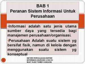 BAB 1 Peranan Sistem Informasi Untuk Perusahaan Informasi