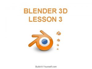 BLENDER 3 D LESSON 3 BuildItYourself com Table