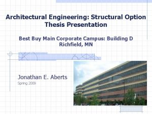 Architectural Engineering Structural Option Thesis Presentation Best Buy