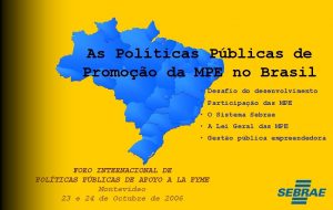 As Polticas Pblicas de Promoo da MPE no