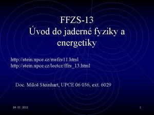 FFZS13 vod do jadern fyziky a energetiky http