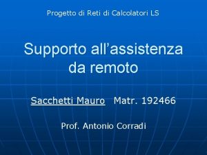 Progetto di Reti di Calcolatori LS Supporto allassistenza