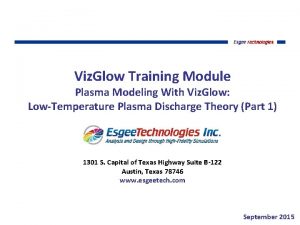 Viz Glow Training Module Plasma Modeling With Viz