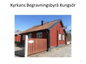 Kyrkans Begravningsbyr Kungsr 1 Kyrkans Begravningsbyr Kungsr Intresset