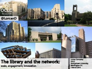 Lorcan D The library and the network scale