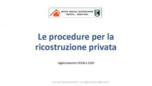 Le procedure per la ricostruzione privata Aggiornamento Ottobre