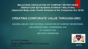 MALAYSIAN ASSOCIATION OF COMPANY SECRETARIES PERSATUAN SETIAUSAHA SYARIKAT