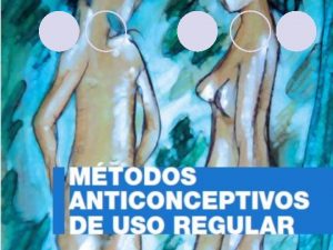 METODOS NATURALES l Evitar relaciones sexuales con penetracin