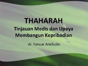 THAHARAH Tinjauan Medis dan Upaya Membangun Kepribadian dr