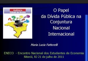 O Papel da Dvida Pblica na Conjuntura Nacional