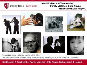 Identification and Treatment of Family Violence Child Abuse