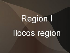 Region I Ilocos region Location It is located