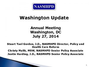 Washington Update Annual Meeting Washington DC July 27
