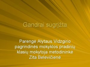 Gandrai sugrta Pareng Alytaus Vidzgirio pagrindins mokyklos pradini