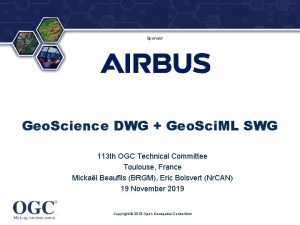 Sponsor Geo Science DWG Geo Sci ML SWG