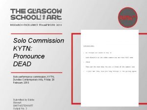 Solo Commission KYTN Pronounce DEAD Solo performance commission