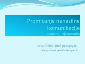 Promicanje nenasilne komunikacije u nastavi vjeronauka Ivana Grabar