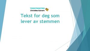 Tekst for deg som lever av stemmen 1