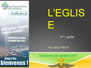 LEGLIS E 3me partie Par Jacky FREYD Dimanche