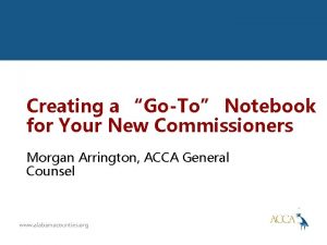 Creating a GoTo Notebook for Your New Commissioners