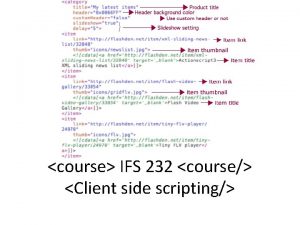 course IFS 232 course Client side scripting Home