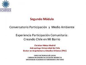 Segundo Mdulo Conversatorio Participacin y Medio Ambiente Experiencia