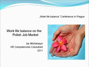 Work life balance Conference in Prague Work life